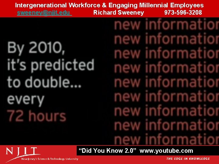 Intergenerational Workforce & Engaging Millennial Employees 185 The Millennial Driven Library Innovation Imperative sweeney@njit.