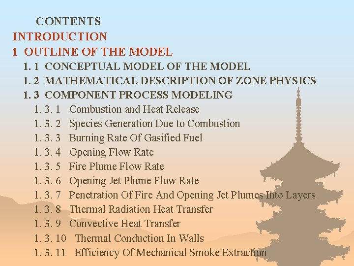 CONTENTS INTRODUCTION 1 OUTLINE OF THE MODEL 　1. 1 CONCEPTUAL MODEL OF THE MODEL
