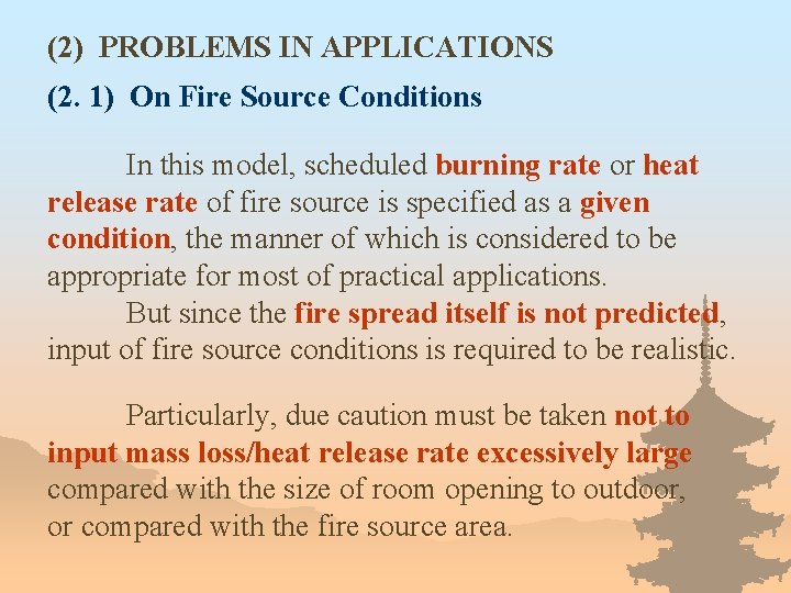 (2) PROBLEMS IN APPLICATIONS (2. 1) On Fire Source Conditions In this model, scheduled