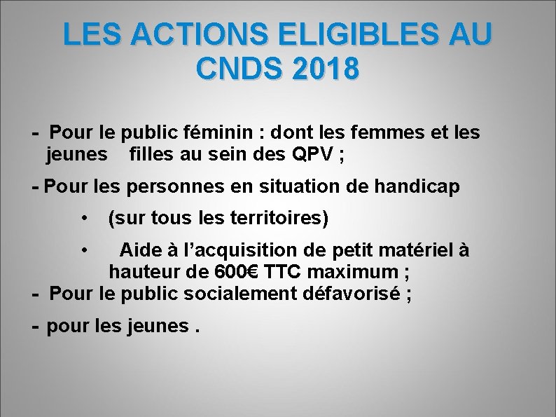 LES ACTIONS ELIGIBLES AU CNDS 2018 - Pour le public féminin : dont les