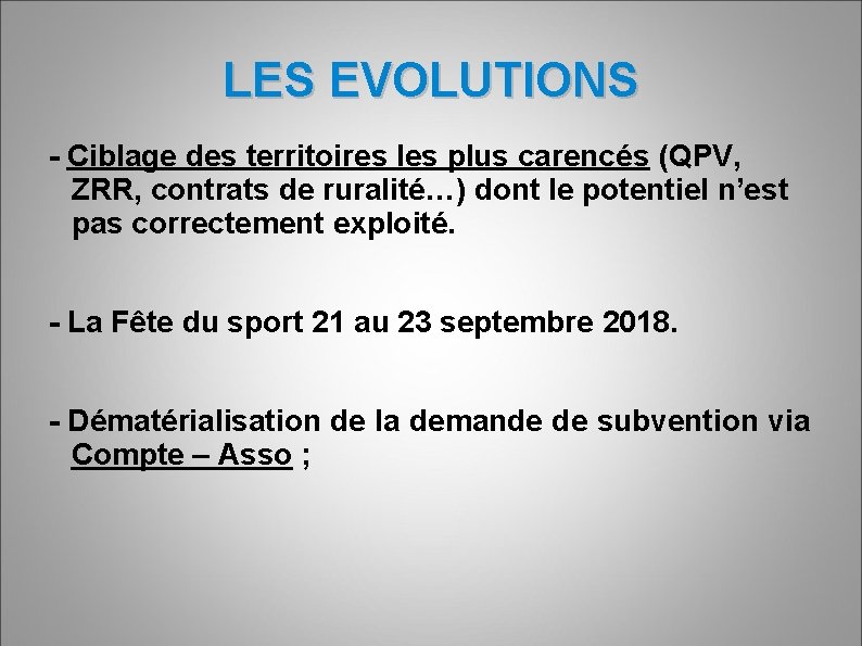 LES EVOLUTIONS - Ciblage des territoires les plus carencés (QPV, ZRR, contrats de ruralité…)