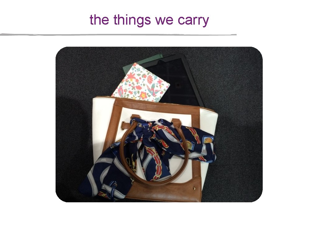 the things we carry 