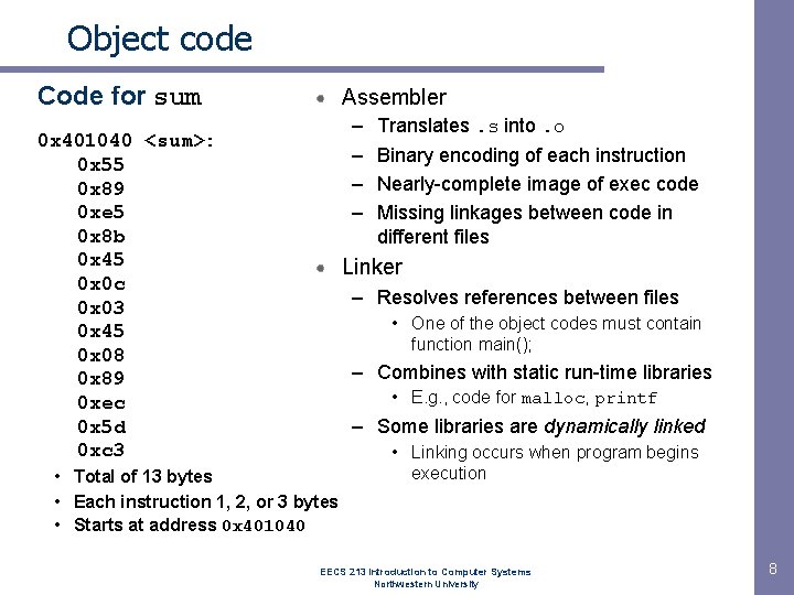 Object code Code for sum Assembler – – 0 x 401040 <sum>: 0 x Object code Code for sum Assembler – – 0 x 401040 <sum>: 0 x