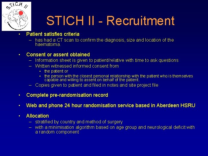 STICH II - Recruitment • Patient satisfies criteria – has had a CT scan