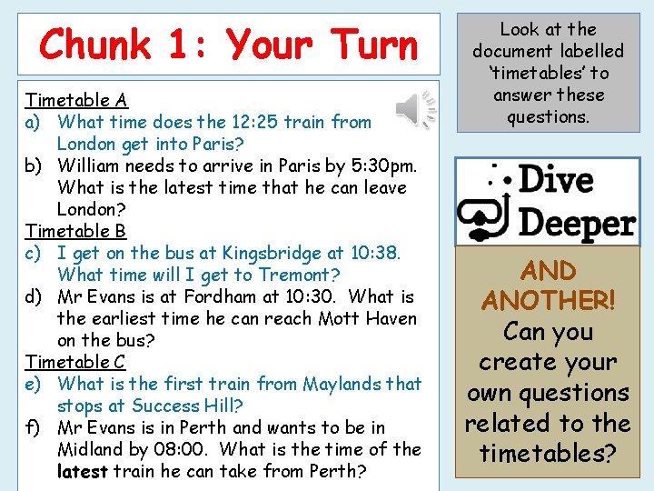Chunk 1: Your Turn Timetable A a) What time does the 12: 25 train