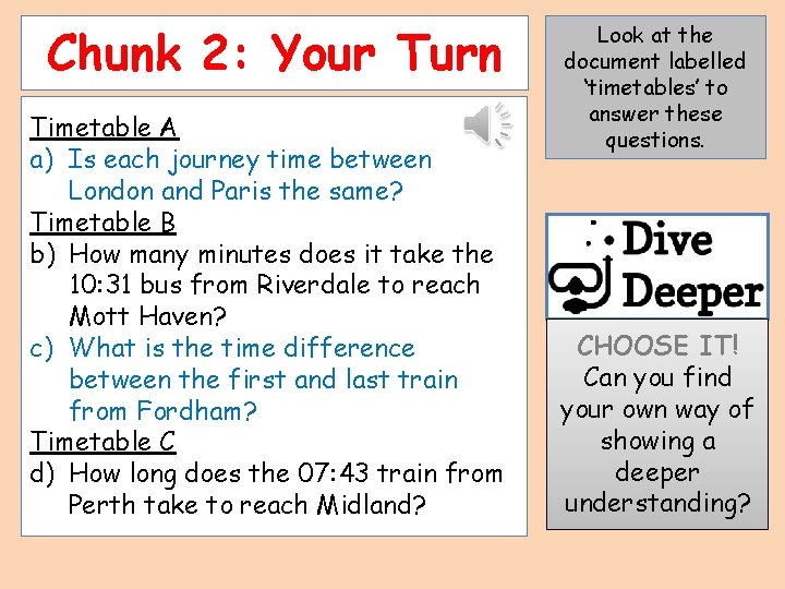 Chunk 2: Your Turn Timetable A a) Is each journey time between London and