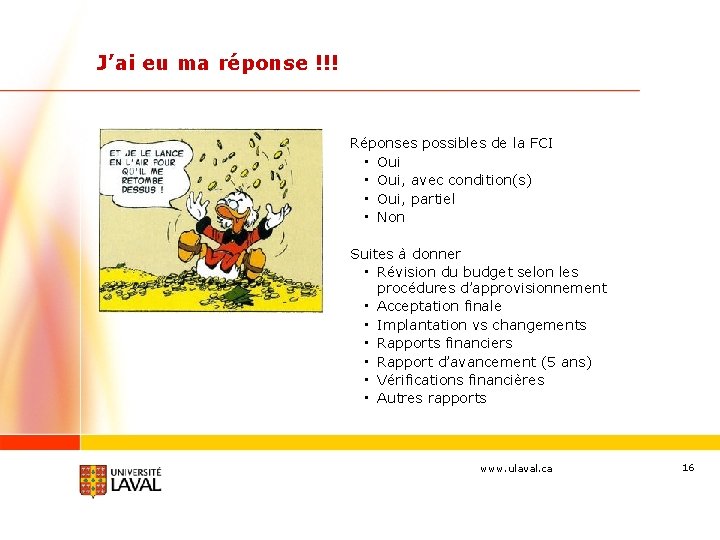 J’ai eu ma réponse !!! Réponses possibles de la FCI • Oui, avec condition(s)