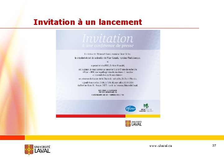 Invitation à un lancement www. ulaval. ca 37 