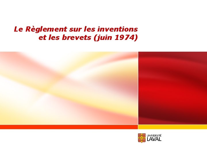 Le Règlement sur les inventions et les brevets (juin 1974) 