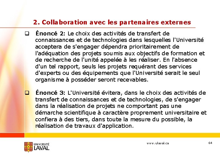 2. Collaboration avec les partenaires externes q Énoncé 2: Le choix des activités de