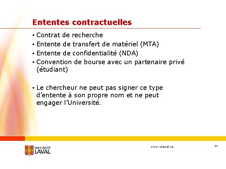 Ententes contractuelles • Contrat de recherche • Entente de transfert de matériel (MTA) •