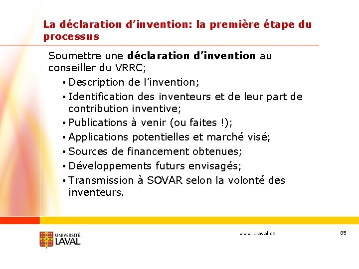 La déclaration d’invention: la première étape du processus Soumettre une déclaration d’invention au conseiller