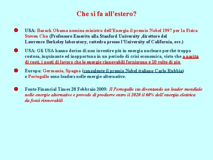 Che si fa all’estero? USA: Barack Obama nomina ministro dell’Energia il premio Nobel 1997