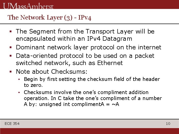 The Network Layer (3) - IPv 4 § The Segment from the Transport Layer