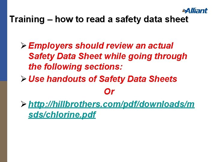 Training – how to read a safety data sheet Ø Employers should review an