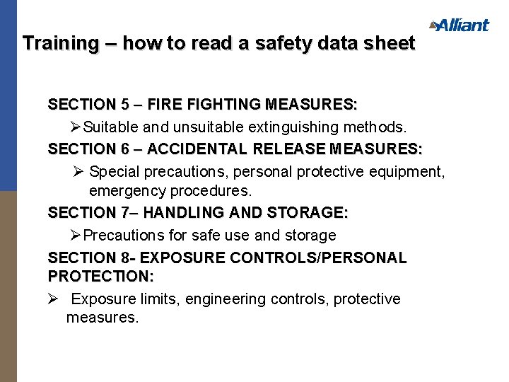Training – how to read a safety data sheet SECTION 5 – FIRE FIGHTING