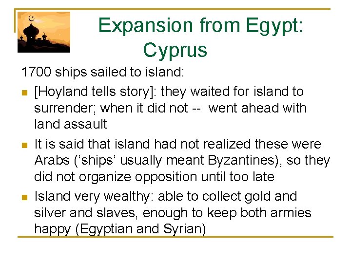  Expansion from Egypt: Cyprus 1700 ships sailed to island: n [Hoyland tells story]: