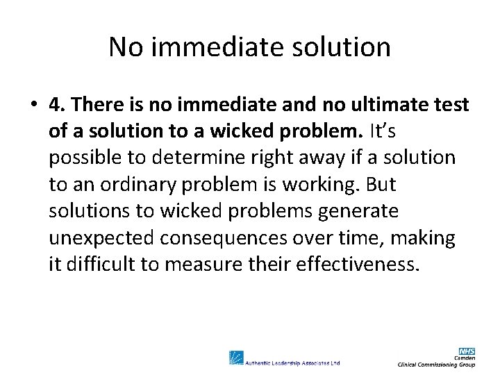 No immediate solution • 4. There is no immediate and no ultimate test of