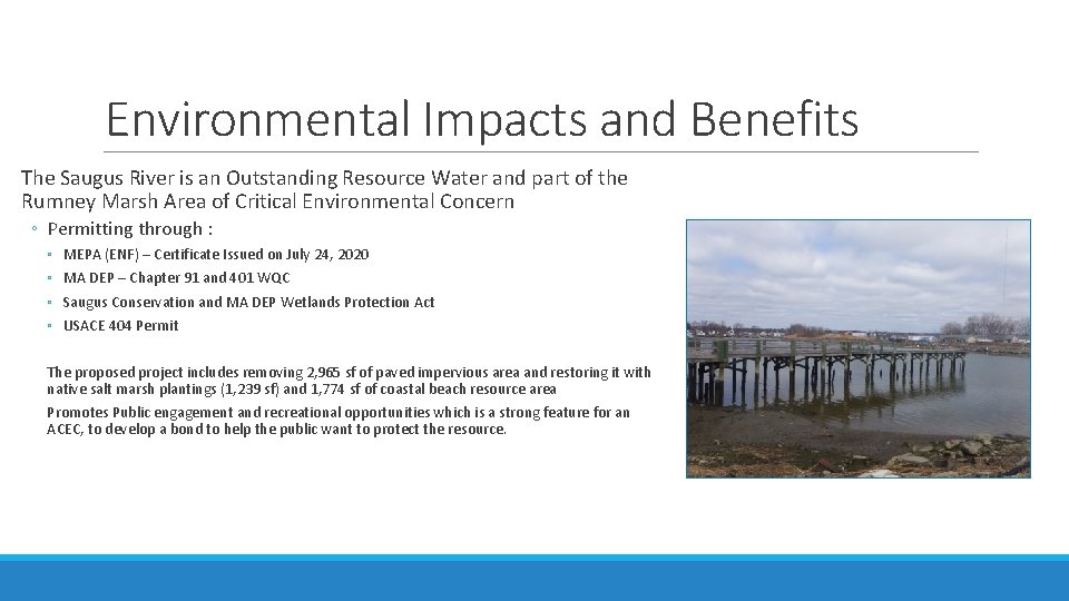 Environmental Impacts and Benefits The Saugus River is an Outstanding Resource Water and part Environmental Impacts and Benefits The Saugus River is an Outstanding Resource Water and part