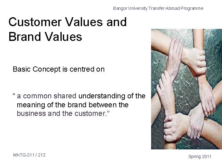 Bangor University Transfer Abroad Programme Customer Values and Brand Values Basic Concept is centred