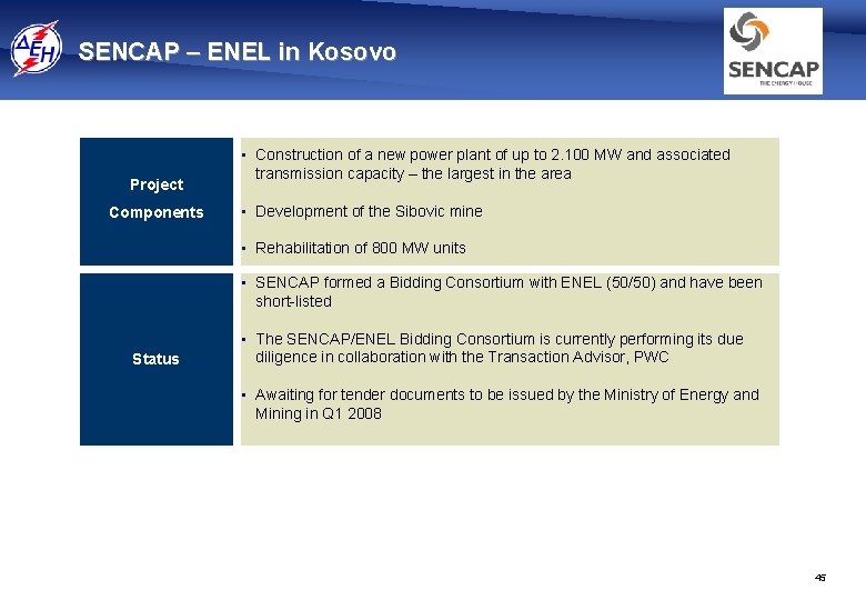 SENCAP – ENEL in Kosovo Project Components • Construction of a new power plant