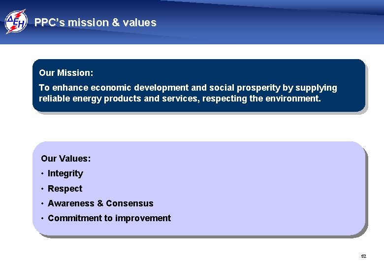 PPC’s mission & values Our Mission: To enhance economic development and social prosperity by