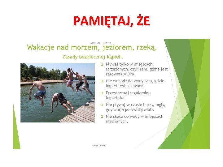 PAMIĘTAJ, ŻE 