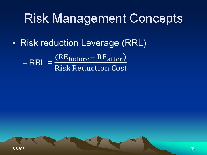 Risk Management Concepts • 3/9/2021 53 