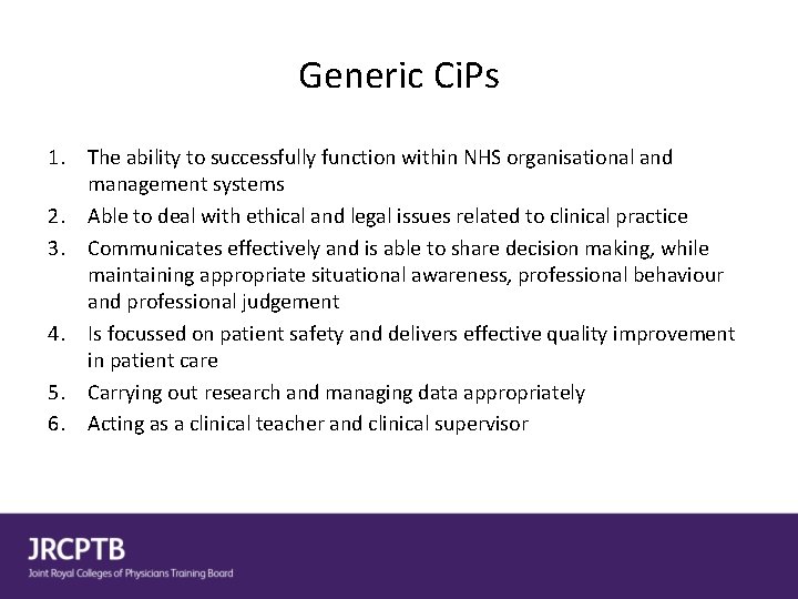 Generic Ci. Ps 1. The ability to successfully function within NHS organisational and management