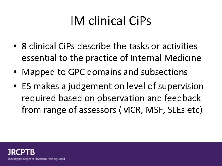 IM clinical Ci. Ps • 8 clinical Ci. Ps describe the tasks or activities