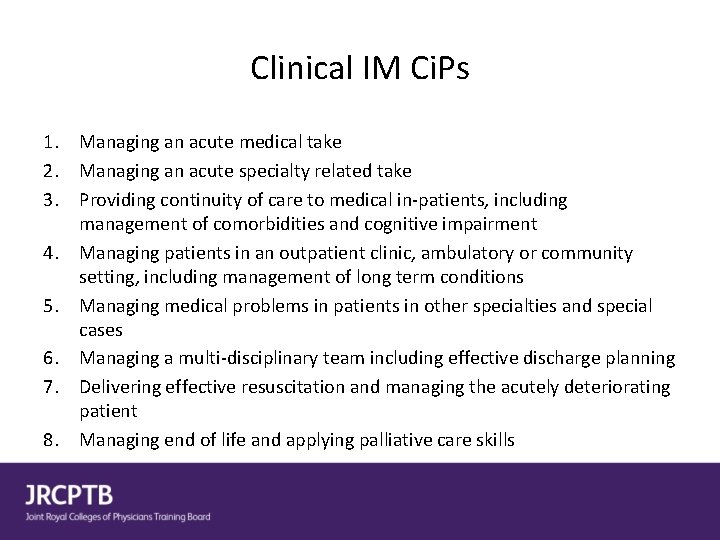 Clinical IM Ci. Ps 1. Managing an acute medical take 2. Managing an acute