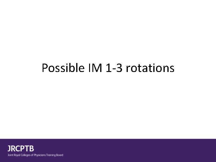 Possible IM 1 -3 rotations 