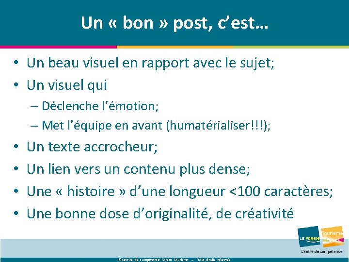 Un « bon » post, c’est… • Un beau visuel en rapport avec le