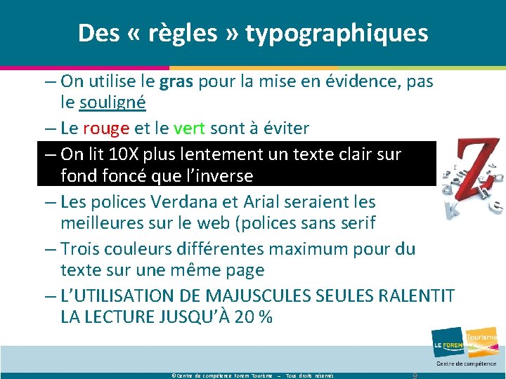 Des « règles » typographiques – On utilise le gras pour la mise en