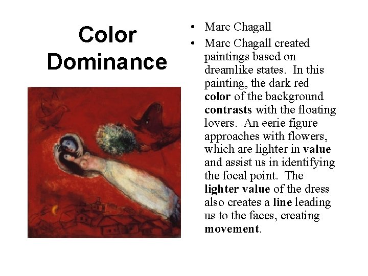 Color Dominance • Marc Chagall created paintings based on dreamlike states. In this painting, Color Dominance • Marc Chagall created paintings based on dreamlike states. In this painting,
