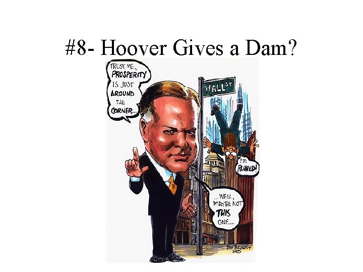#8 - Hoover Gives a Dam? 