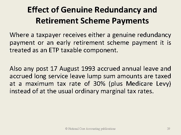 Effect of Genuine Redundancy and Retirement Scheme Payments Where a taxpayer receives either a