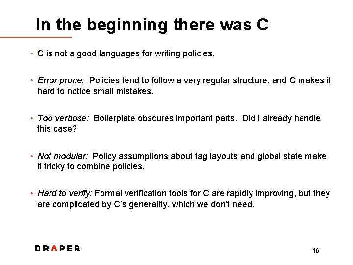 In the beginning there was C • C is not a good languages for
