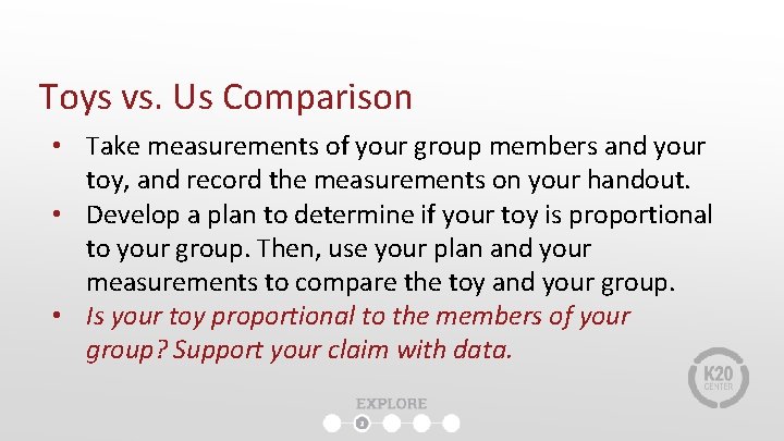 Toys vs. Us Comparison • Take measurements of your group members and your toy, Toys vs. Us Comparison • Take measurements of your group members and your toy,