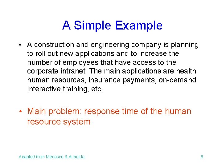 A Simple Example • A construction and engineering company is planning to roll out A Simple Example • A construction and engineering company is planning to roll out