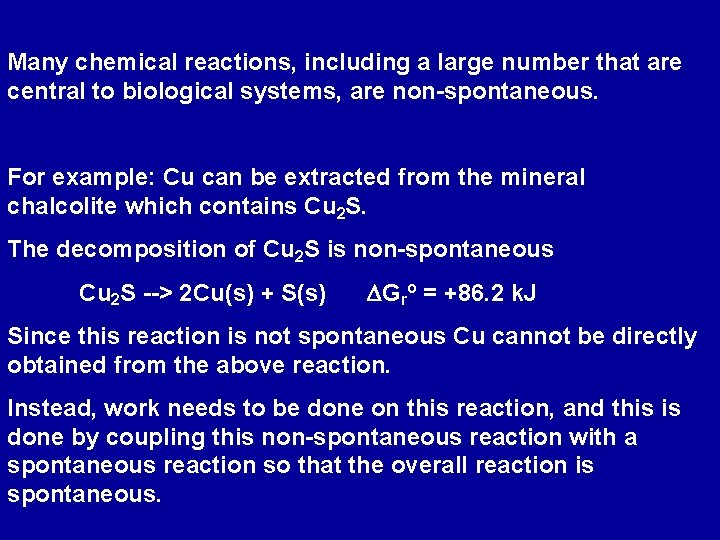 Many chemical reactions, including a large number that are central to biological systems, are