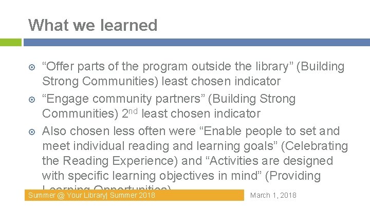 What we learned “Offer parts of the program outside the library” (Building Strong Communities) What we learned “Offer parts of the program outside the library” (Building Strong Communities)