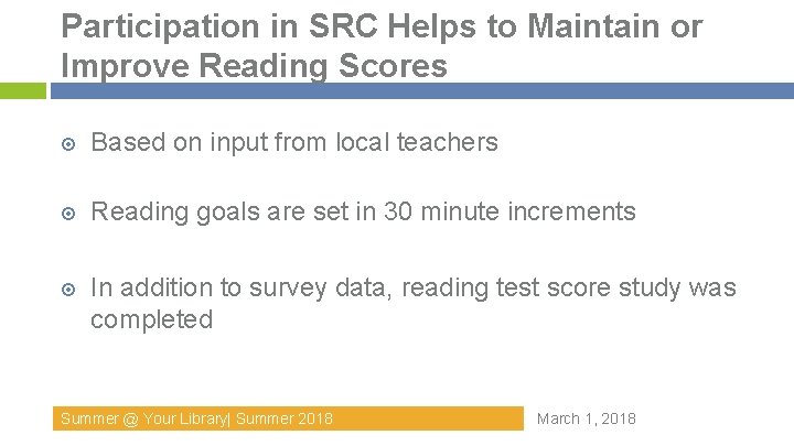 Participation in SRC Helps to Maintain or Improve Reading Scores Based on input from Participation in SRC Helps to Maintain or Improve Reading Scores Based on input from