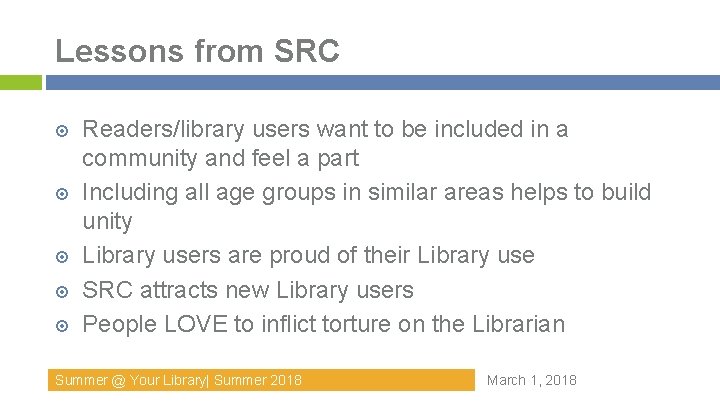Lessons from SRC Readers/library users want to be included in a community and feel Lessons from SRC Readers/library users want to be included in a community and feel