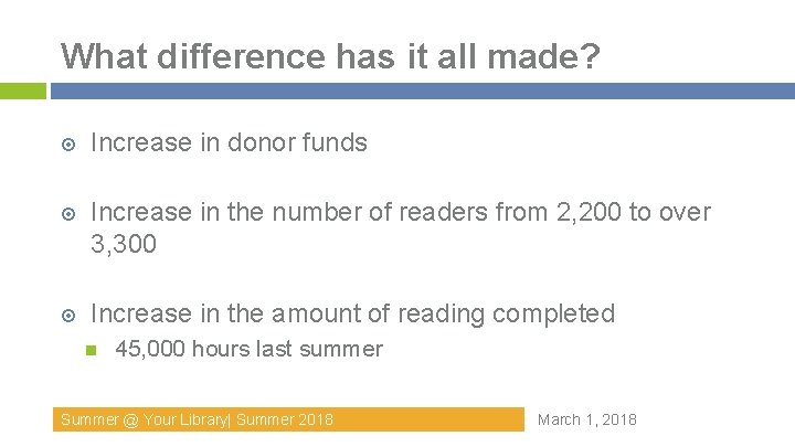 What difference has it all made? Increase in donor funds Increase in the number What difference has it all made? Increase in donor funds Increase in the number