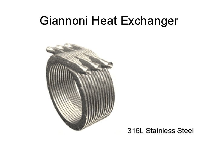 Giannoni Heat Exchanger 316 L Stainless Steel Giannoni Heat Exchanger 316 L Stainless Steel