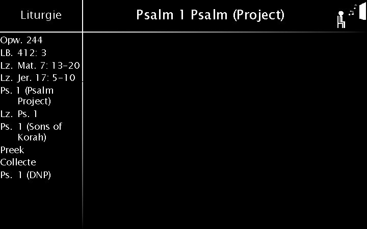 Liturgie Opw. 244 LB. 412: 3 Lz. Mat. 7: 13 -20 Lz. Jer. 17: