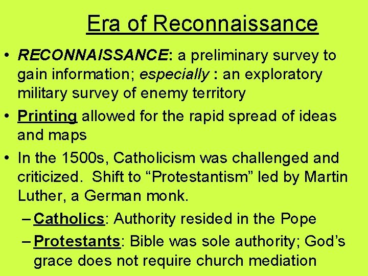 Era of Reconnaissance • RECONNAISSANCE: a preliminary survey to gain information; especially : an Era of Reconnaissance • RECONNAISSANCE: a preliminary survey to gain information; especially : an