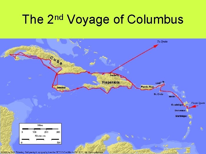 The 2 nd Voyage of Columbus The 2 nd Voyage of Columbus