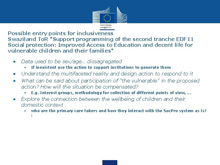 Possible entry points for inclusiveness Swaziland To. R "Support programming of the second tranche Possible entry points for inclusiveness Swaziland To. R "Support programming of the second tranche